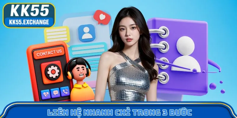 Liên hệ nhanh chỉ trong 3 bước