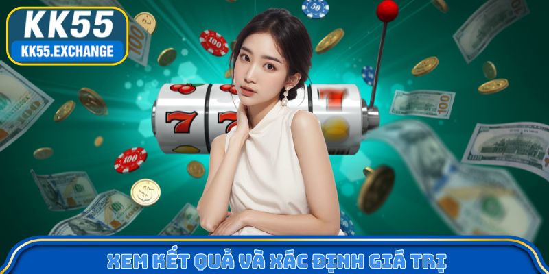 Xem kết quả và xác định giá trị